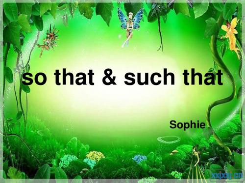 so that & such that