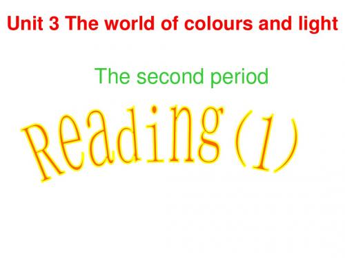 译林牛津版高中英语选修8课件Unit3 The world of colours and lightReading1课件课件