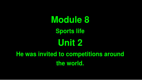 2018外研版九年级上8模块2单元课件Module 8 Sports life Unit 2 He 