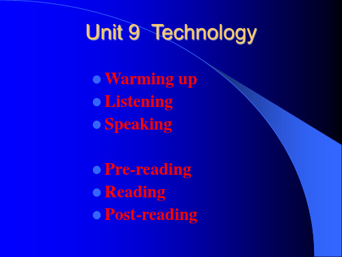 Unit 9 Technology精选教学优质PPT课件