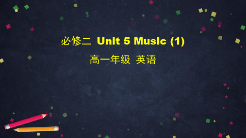 人教版必修2 Unit 5 Music (lesson1) 课件(51张ppt)