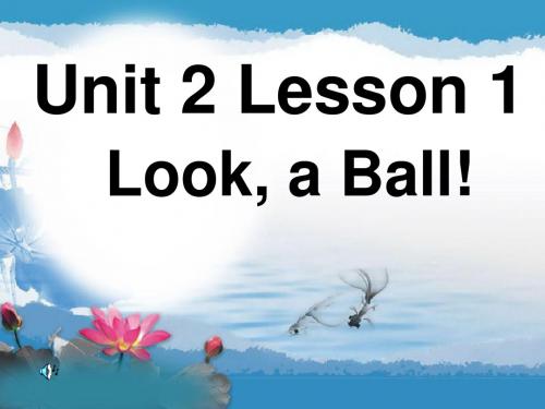 小学英语(重大版)三年级上册(三年级起点)Unit_2_Look_a_Ball!