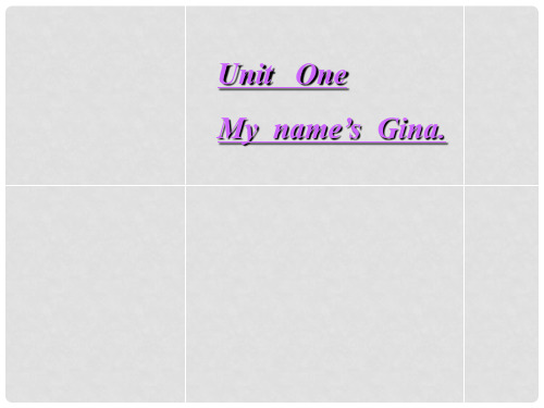 天津市东丽区徐庄子中学七年级英语上册 Unit 1《My name’s Gina》课件 (新版)人教新目标版