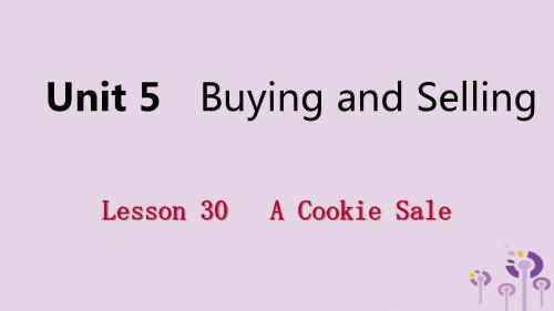 2019年春八年级英语下册Unit5BuyingandSellingLesson30ACookieSale课件(新版)冀教版