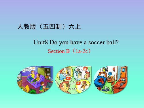 人教版(五四制)六年级英语上册Unit8_SectionB(1a-2c)课件