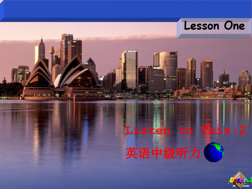 英语中级听力课件Lesson1
