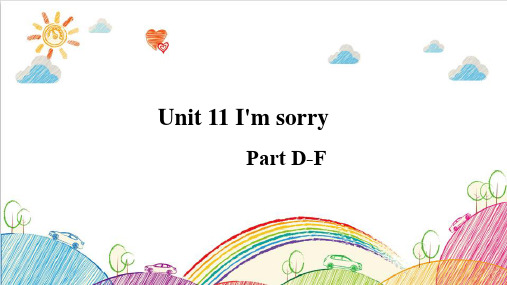 湘少版五年级上册英语教学课件 Unit 11 I'm sorry Part D-F