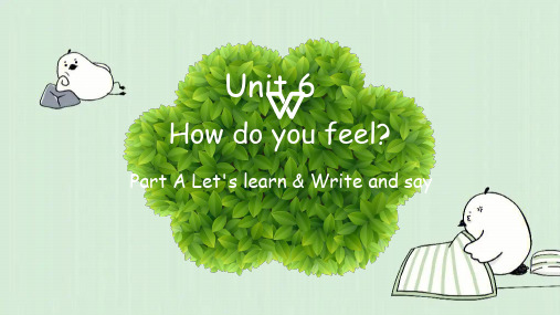 Unit6HowdoyoufeelPartALet'slearn(课件)人教PEP版英语六年级上册