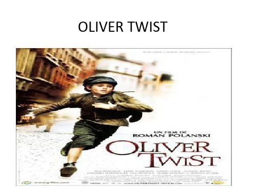 OLIVER TWIST雾都孤儿英文简介 PPT课件
