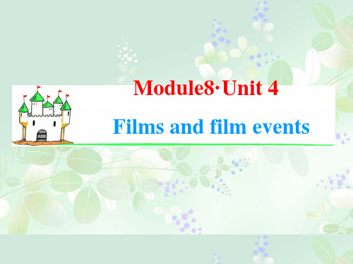 【学海导航】2015届·新课标高中英语一轮总复习课件M8 Unit 4 Films and film events(共47张PPT)