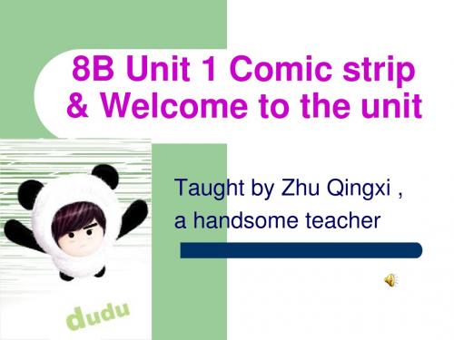 8B Unit 1 Comic strip & Welcome to