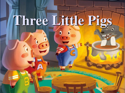 《Three little pigs》PPT【优秀课件PPT】