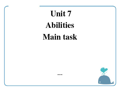 牛津译林版七年级下册Unit 7《Abilities》(Main task)-课件