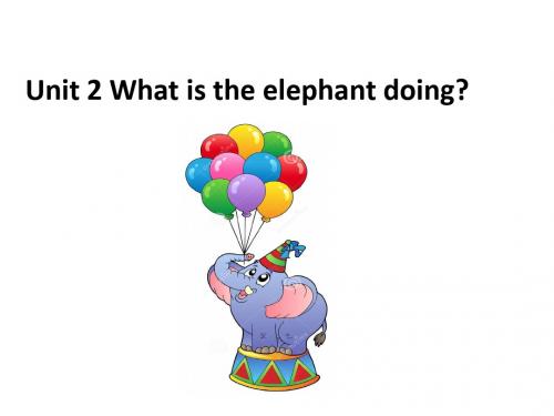 四年级上册英语课件-Module 3Unit 2 What's the elephant doing外研版(三起) (共32张PPT)