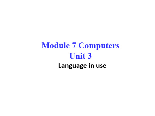 七年级英语上册 Module 7 Computers Unit 3 Language in use课件 (新版)外研版