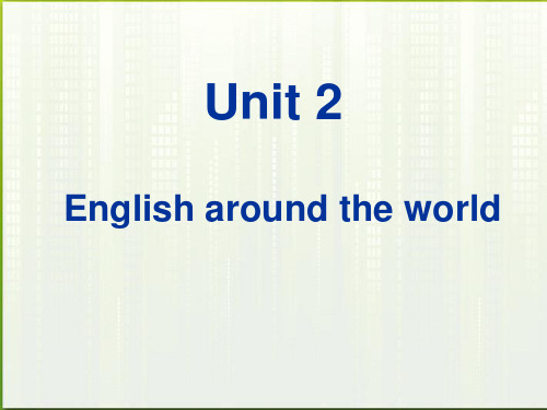 高中英语 Unit2English around the world Warming up and reading课件 新人教版