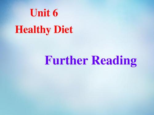 重庆市梁平实验中学高中英语 Unit6 Further Reading课件 重庆大学版必修1