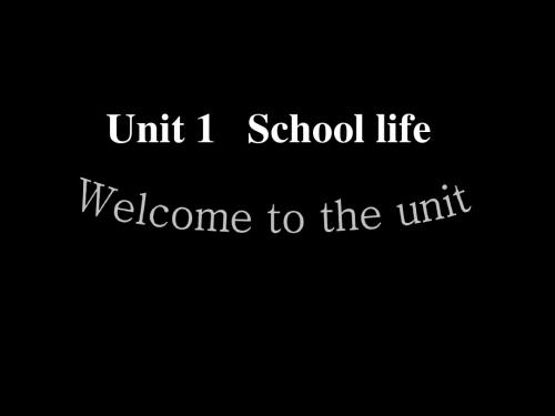 英语：Unit1《School Life》课件(2)(译林牛津版必修1)
