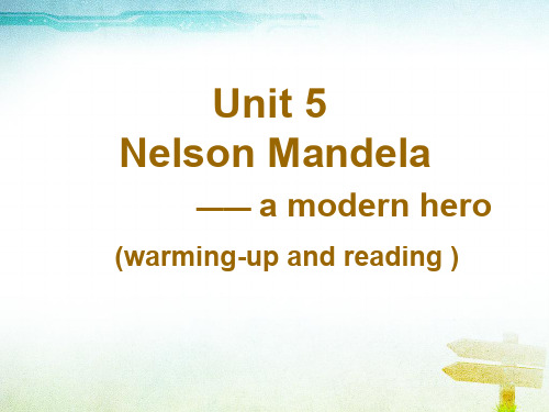人教版高中英语必修1-Unit5 Nelson Mandela a modern hero 课件   (共26张PPT)