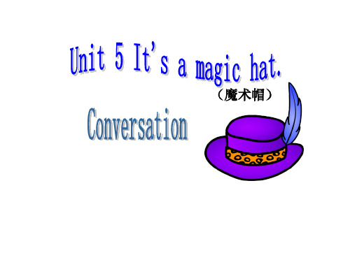 开心学英语六年级上册Unit5It’samagichat课件之二