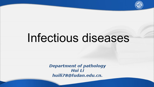 《病理学》英文课件13 Infectious diseases and parasitosis