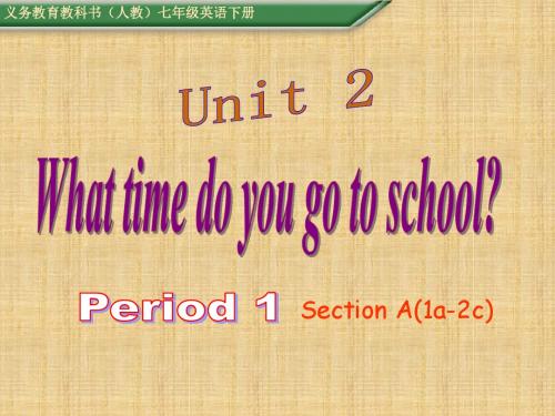 2016名师测控人教版七年级英语下册课件Unit2 period1