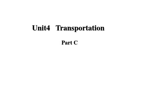 闽教版四英下精品教学课件 Unit 4 Transportation Part C 