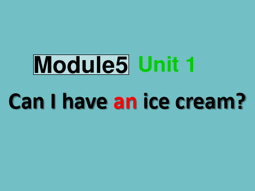 外研版(一起)三上Module 5《Unit 1 Can I have an ice cream》
