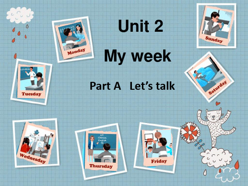 人教版PEP英语五年级上册Unit2 My week A lets talk课件等