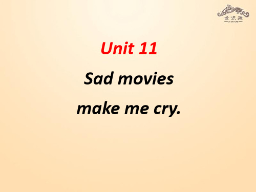 新人教版九年级英语下册课件Unit 11 Sad movies make me cry(第1课时)课件