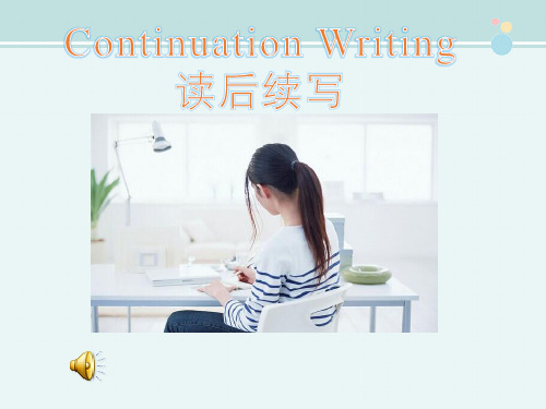 〖2021年整理〗《读后续写 公开课》完整版教学课件PPT