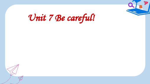 【精选】四年级英语下册Unit7BeCarefulPA课件陕旅版