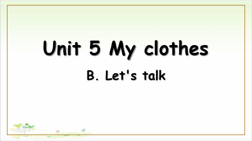 四年级英语公开课Unit 5 My clothes B Let's talk 人教PEP课件下载