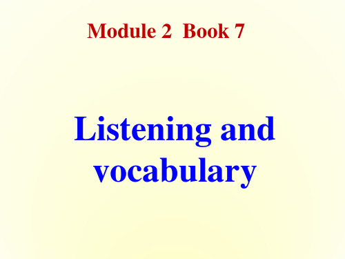 四川省昭觉中学高中英语 Module2 Listening and vocabulary课件 新人教版选修7