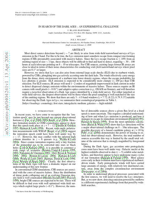 In Search of the Dark Ages -- An Experimental Challenge