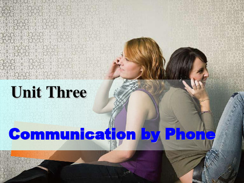 Unit 3 Communication by Phone