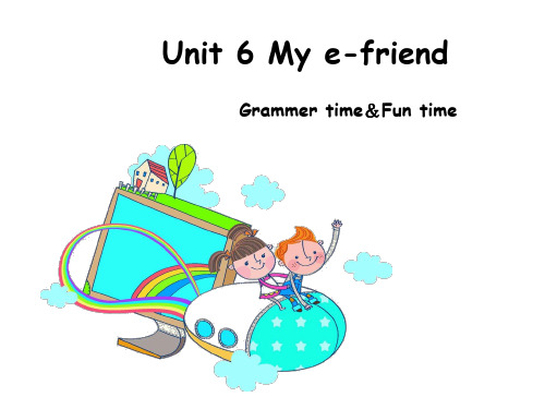 牛津译林版5A英语五年级上册Unit6 My e-friend(第二课时)
