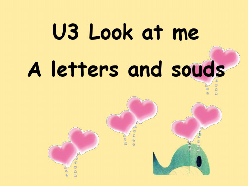 人教版PEP英语三年级上册Unit3 Look at me A letters and sounds课件等