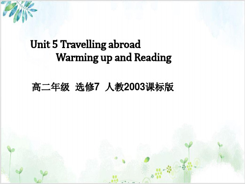 人教版英语选修7Unit5Warming up and Reading  PPT课堂课件(21页)