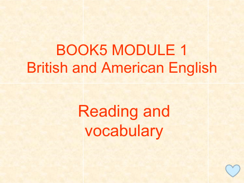 外研版高中英语Book5 Module 1 British and American English reading and vocabulary 教学课件(共30张PPT)