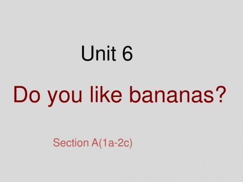 【学海风暴】2016人教版七年级英语上册(课件)Unit6SectionA(1a-2c)
