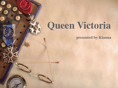 Queen Victoria 维多利亚女王 简短简介 演讲(课堂PPT)