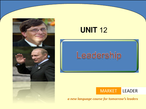体验商务英语(第二版)课件第3册Unit 12 Leadership