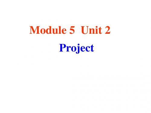 牛津译林版 必修五 Module 2 project 公开课课件(61张ppt)