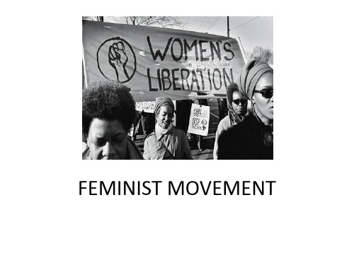 Feminist movement女权运动