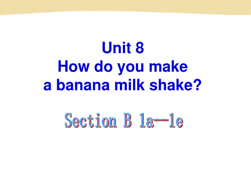 2013新人教版八年级上unit8-Section-B1a-1ePPT课件