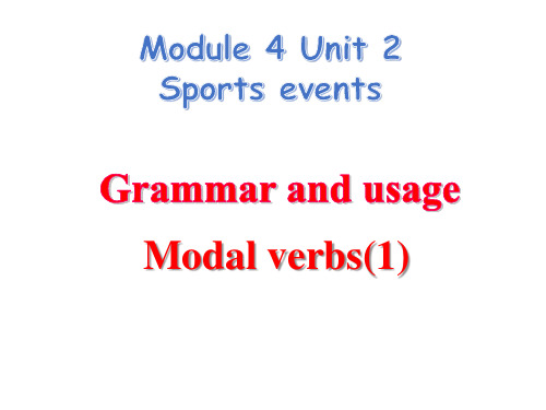 牛津必修四Unit 2 Sports events Modal verbs(共35张PPT)