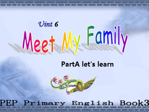 新人教版(PEP)四年级英语上册Unit6 Meet My Family PartA let's learn优质课课件.ppt