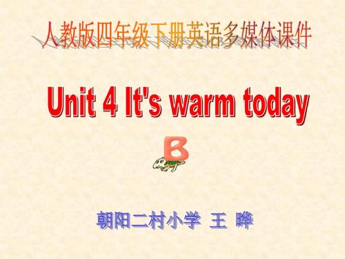四年级下册英语课件-Unit 4 It's warm today 人教(PEP)(共28张PPT)