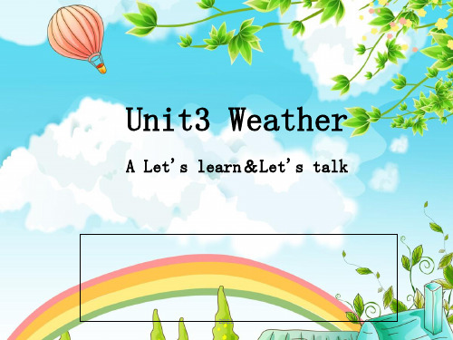 最新人教版四年级英语下册Unit3WeatherPPT课件